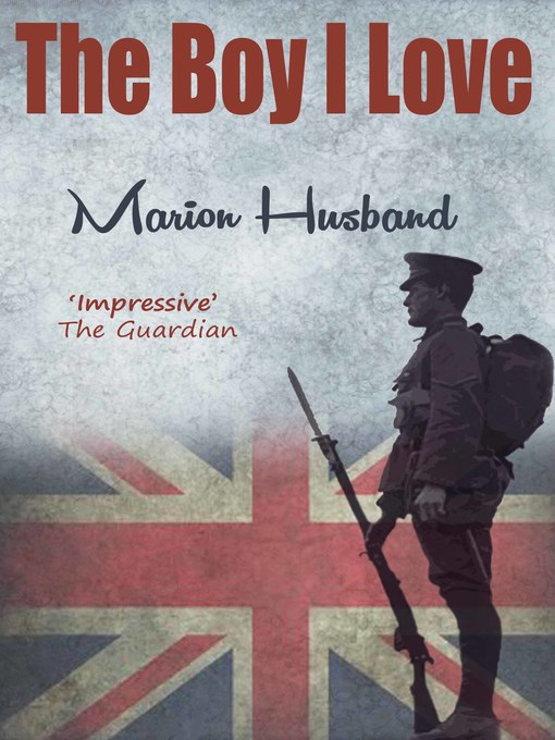 Title details for The Boy I Love: Book One by Marion Husband - Available